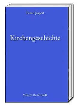 E-Book (pdf) Kirchengeschichte von Bernd Jaspert