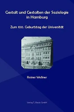 E-Book (pdf) Gestalt und Gestalten der Soziologie in Hamburg. von Rainer Waßner