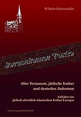 E-Book (pdf) Altes Testament, jüdische Kultur und deutsches Judentum von Wilhelm Kaltenstadler