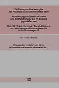 E-Book (pdf) Die Zwangssterilisationsopfer der Provinzialtaubstummen-Anstalt Trier. von Thomas Schnitzler