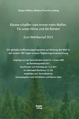 E-Book (pdf) Bäume schaffen statt immer mehr Waffen. Für unser Klima und die Bienen! von Jürgen Bellers, Markus Porsche-Ludwig