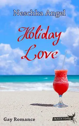 E-Book (epub) Holiday Love von Neschka Angel