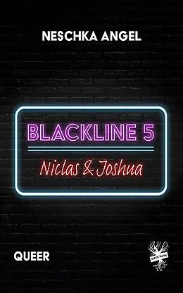 E-Book (epub) Blackline 5: Niclas &amp; Joshua von Neschka Angel