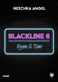 E-Book (epub) Blackline 6: Ryan &amp; Tom von Neschka Angel