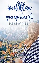 E-Book (epub) Weißblau queergestreift von Sabine Brandl