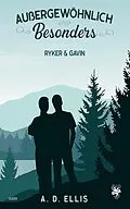 E-Book (epub) Außergewöhnlich Besonders - Ryker &amp; Gavin von A. D. Ellis
