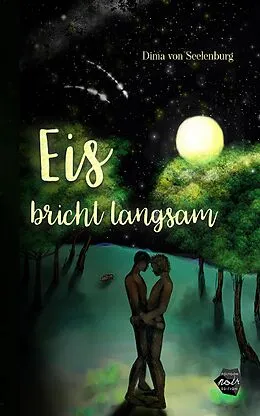 E-Book (epub) Eis bricht langsam von Dima von Seelenburg