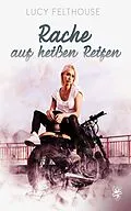 E-Book (epub) Rache auf heißen Reifen von Lucy Felthouse