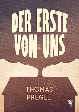 E-Book (epub) Der Erste von uns von Thomas Pregel