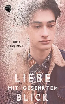 E-Book (epub) Liebe mit gesenktem Blick von Dima Lubimov