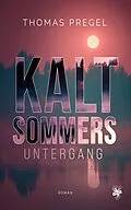E-Book (epub) Kaltsommers Untergang von Thomas Pregel