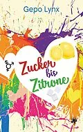 E-Book (epub) Zucker bis Zitrone von Gepo Lynx