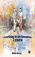 E-Book (epub) Laufsteg in ein besseres Leben von Silke Berg