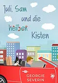 E-Book (epub) Juli, Sam und die heißen Kisten von Georgie Severin