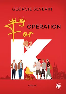 E-Book (epub) Operation »For K« von Georgie Severin