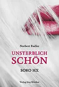 E-Book (epub) Unsterblich schön von Norbert Radler