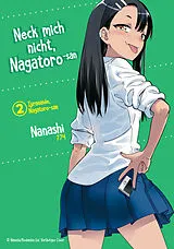 Kartonierter Einband (Kt) Neck mich nicht, Nagatoro-san - Band 02 von Nanashi