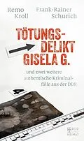 E-Book (epub) Tötungsdelikt Gisela G. von Remo Kroll, Frank-Reiner Schurich