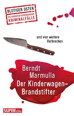 E-Book (epub) Der Kinderwagen-Brandstifter von Berndt Marmulla
