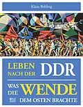 E-Book (epub) Leben nach der DDR von Klaus Behling