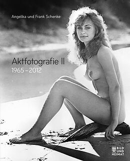 E-Book (epub) Aktfotografie II von Angelika Schenke, Frank Schenke