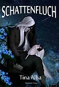 E-Book (epub) Schattenfluch von Tina Alba