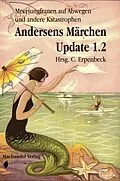 E-Book (epub) Andersens Märchen Update 1.2 von Birte Neuhaus, Gerd Münscher, Carla Erpenbeck