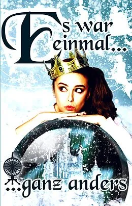 E-Book (epub) Es war einmal ... ... ganz anders von Katharina Ushachov, Susanne Eisele, Janna Ruth