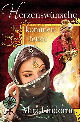 E-Book (epub) Herzenswünsche kommen teuer von Mira Lindorm