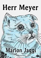 E-Book (epub) Herr Meyer von Marion Jaggi