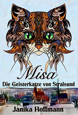 E-Book (epub) Misa - Die Geisterkatze von Stralsund von Janika Hoffmann