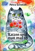 E-Book (epub) Katzen sind nun mal so von Petra Schmidt