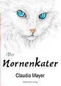 E-Book (epub) Der Nornenkater von Claudia Mayer