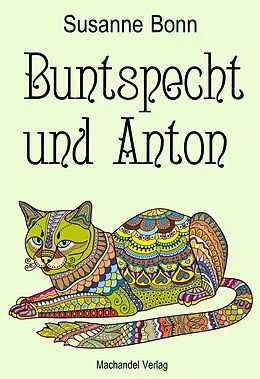 E-Book (epub) Buntspecht und Anton von Susanne Bonn