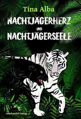 E-Book (epub) Nachtjägerherz und Nachtjägerseele von Tina Alba