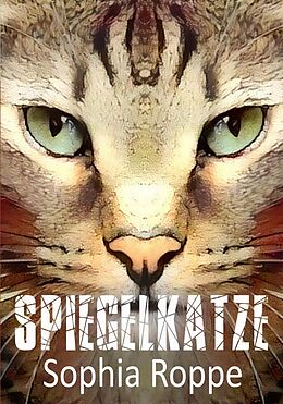 E-Book (epub) Spiegelkatze von Sophia Roppe