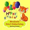 E-Book (epub) Mirabella feiert Geburtstag von Barbara Fiedler
