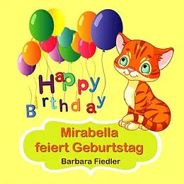 E-Book (epub) Mirabella feiert Geburtstag von Barbara Fiedler