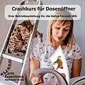 E-Book (epub) Crashkurs für Dosenöffner von Carla Erpenbeck