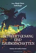 E-Book (epub) Schwertgesang und Zauberschatten von Carmilla DeWinter, Angelika Diem, Christian Metzger