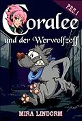 E-Book (epub) Coralee und der Werwolfzoff von Mira Lindorm