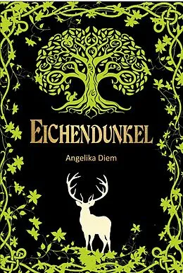 E-Book (epub) Eichendunkel von Angelika Diem