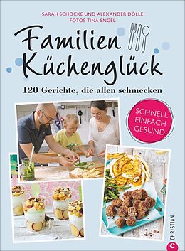 Fester Einband Familienküchenglück von Alexander Dölle und Sarah Schocke