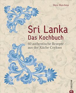 Fester Einband Sri Lanka  Das Kochbuch von Bree Hutchins