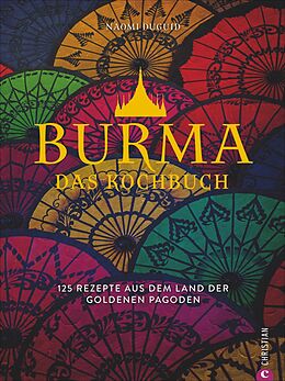 Fester Einband Burma. Das Kochbuch von Naomi Duguid