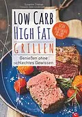 E-Book (epub) Low Carb High Fat. Grillen von Susanne Cremer