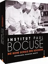 Fester Einband Die hohe Schule des Kochens von Institut Paul Bocuse