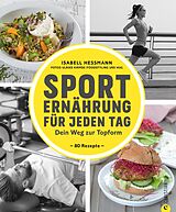 E-Book (epub) Sporternährung für jeden Tag von Isabell Heßmann