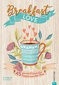 E-Book (epub) Breakfast Love von Elisa Paganelli, Laura Ascari