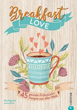 E-Book (epub) Breakfast Love von Elisa Paganelli, Laura Ascari